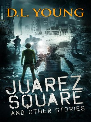 cover image of Juarez Square and Other Stories